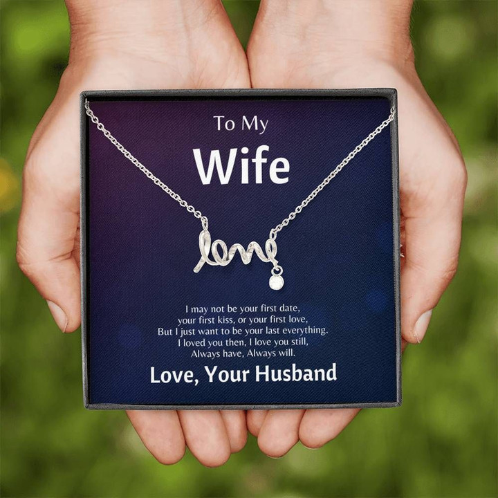 Dark Blue Background Always Still Love You Scripted Love Necklace Gift For Wife