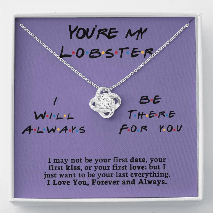 You're My Lobster Meaningful Gift For Her Love Knot Necklace