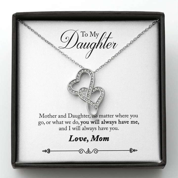 You Will Always Have Me Double Hearts Necklace Gift For Daughter