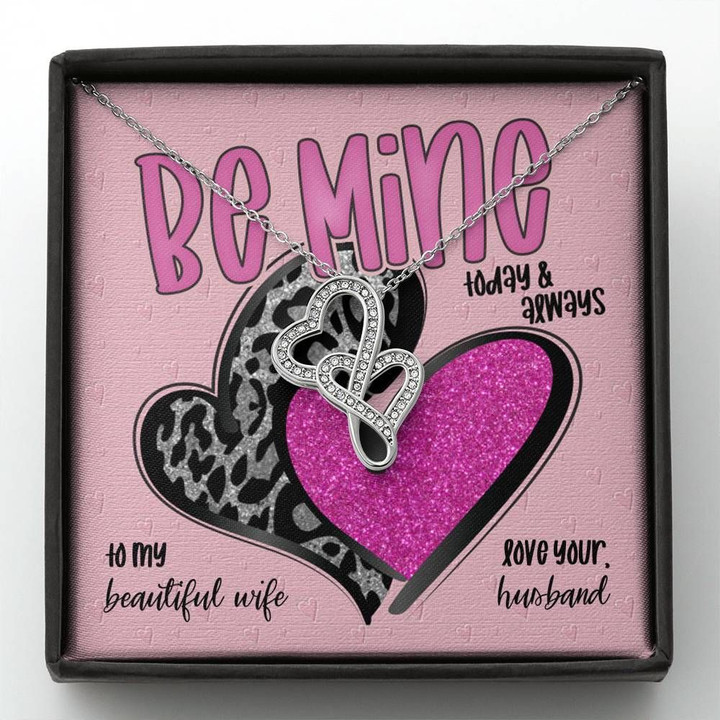 Be Mine Today And Always Gift For Wife Double Hearts Necklace