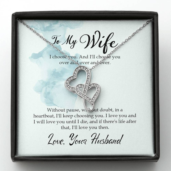 I'll Choose You Over And Over Double Hearts Necklace Gift For Wife