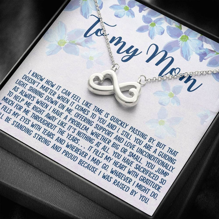 I Was Raised By You Infinity Heart Necklace Gift For Mom Mama