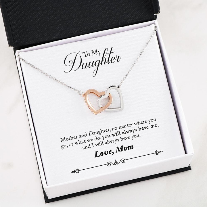 You Will Always Have Me Interlocking Hearts Necklace Gift For Daughter