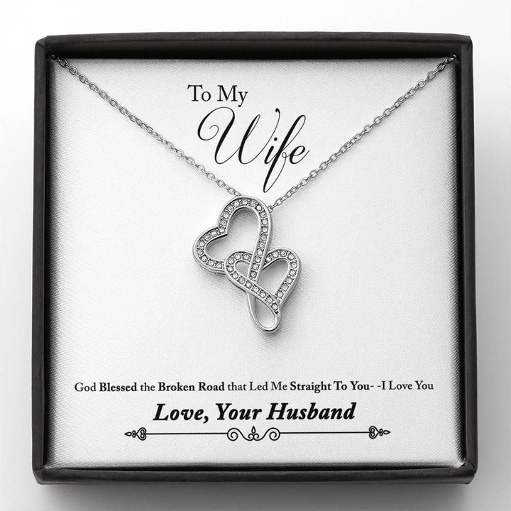 God Blessed The Broken Road Gift For Wife Double Hearts Necklace