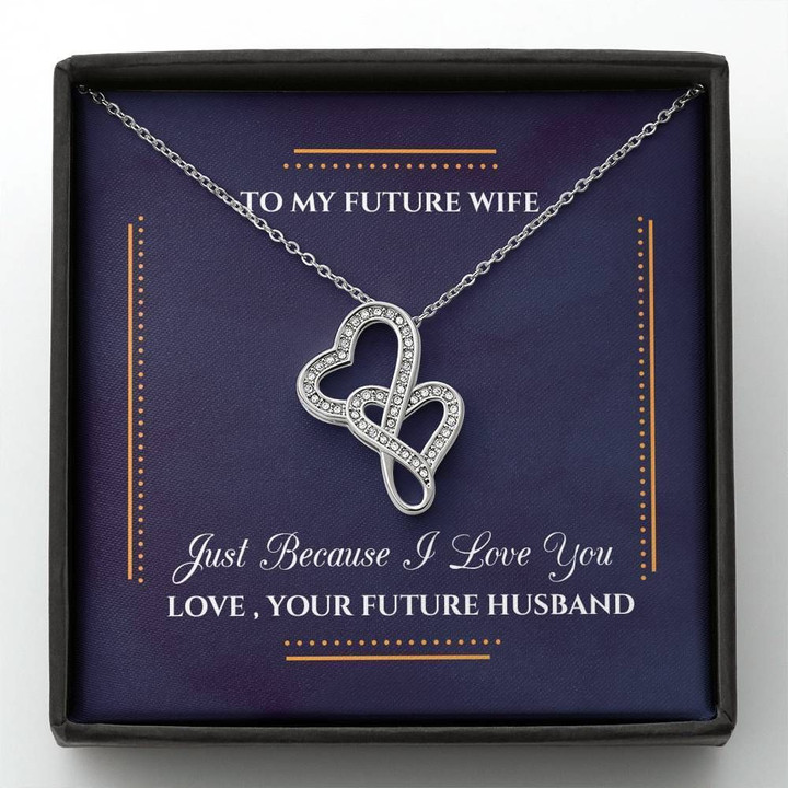 Double Hearts Necklace Gift For Wife Future Wife Just Because I Love You
