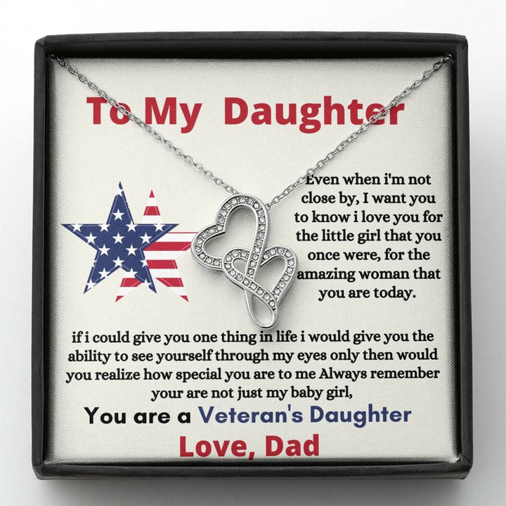 Even When I'm Not Close By Double Hearts Necklace Gift For Veteran's Daughter