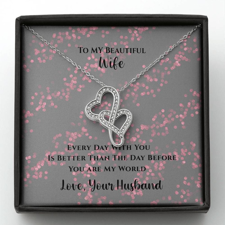 Everyday With You Is Better Than The Day Before Gift For Wife Double Hearts Necklace