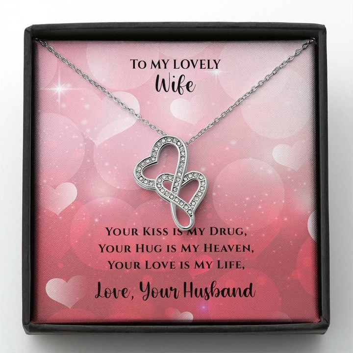 Your Kiss Is My Drug Double Hearts Necklace Gift For Wife
