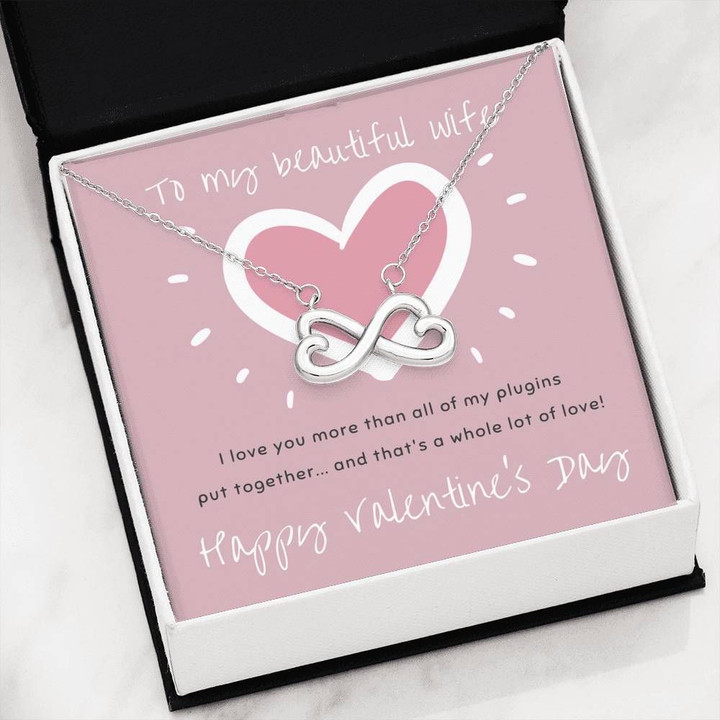 Happy Valentine's Day Love You More Than All Infinity Heart Necklace Gift For Wife