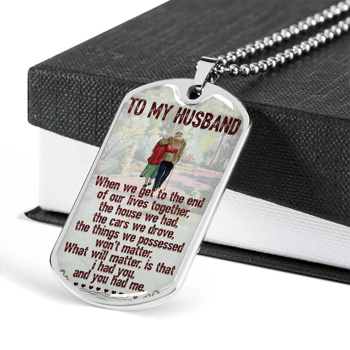 Gift For Husband When We Get To The End Of Lives Dog Tag Pendant Necklace