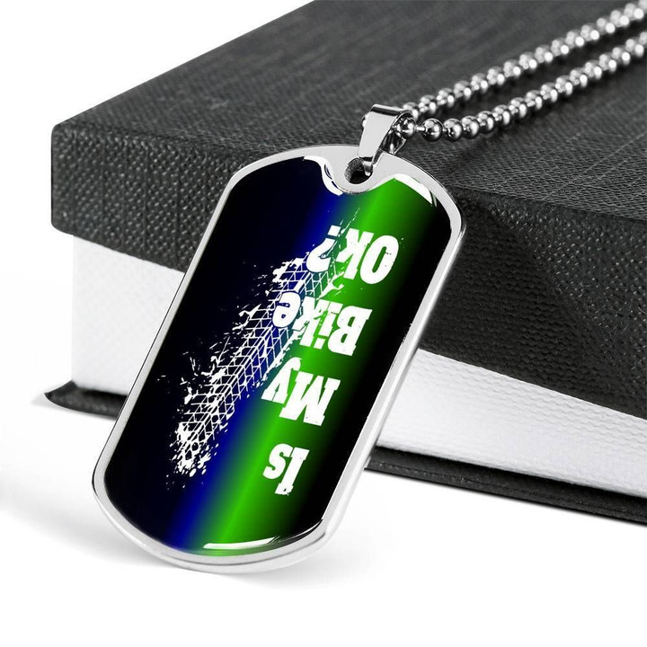 Is My Bike Ok Dog Tag Pendant Necklace Gift For Men