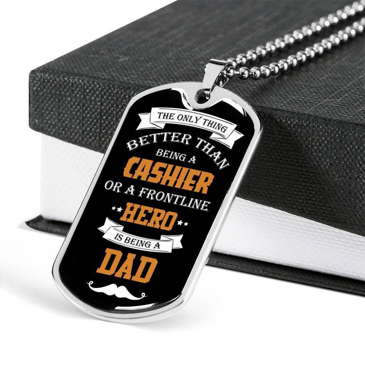 The Only Thing Better Than Being A Cashier Dog Tag Necklace Gift For Dad