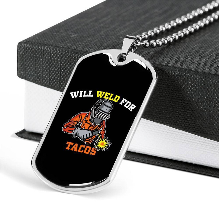Will Weld For Tacos Dog Tag Pendant Necklace Gift For Men