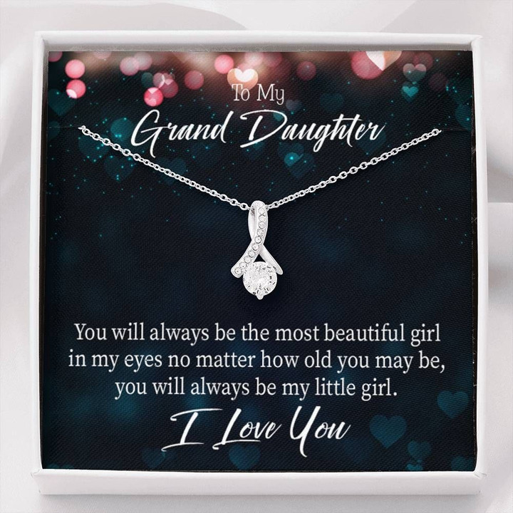 You'll Always Be The Most Beautiful Girl Gift For Granddaughter Alluring Beauty Necklace