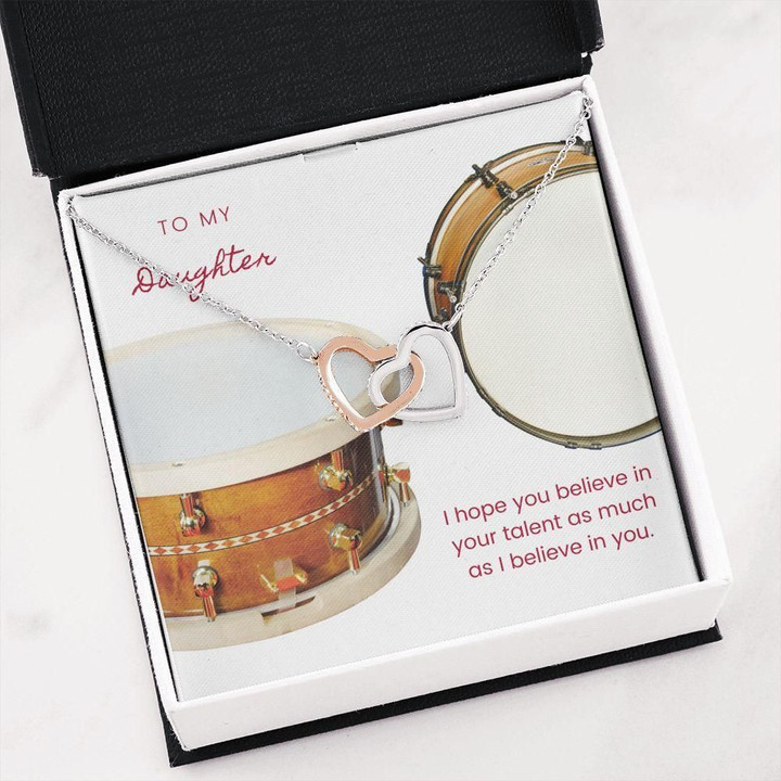 Drums Believe In Your Talent Interlocking Hearts Necklace Gift For Daughter