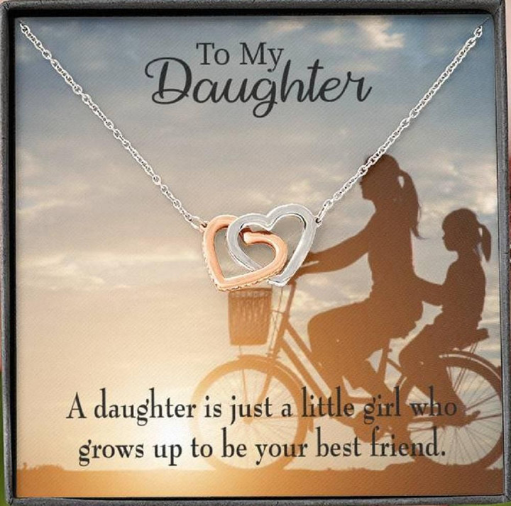 A Little Girl Grows Up To Be Your Best Friend Interlocking Hearts Necklace Gift For Daughter