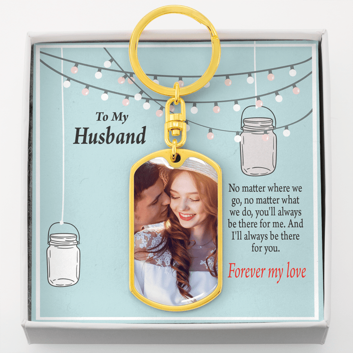 Gift For Husband Forever My Love Custom Photo Dog Tag Pendant Keychain