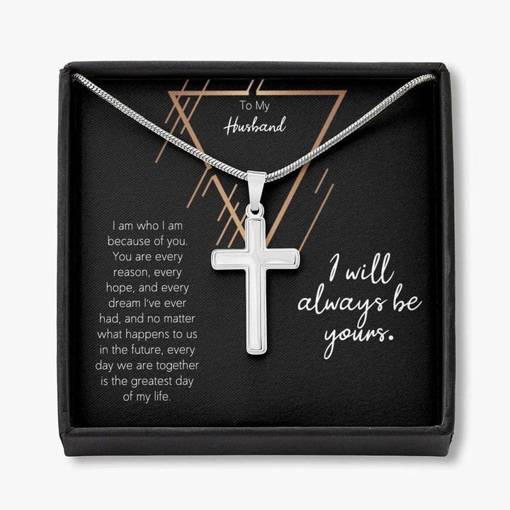 I Will Always Be Yours Cross Necklace Gift For Husband