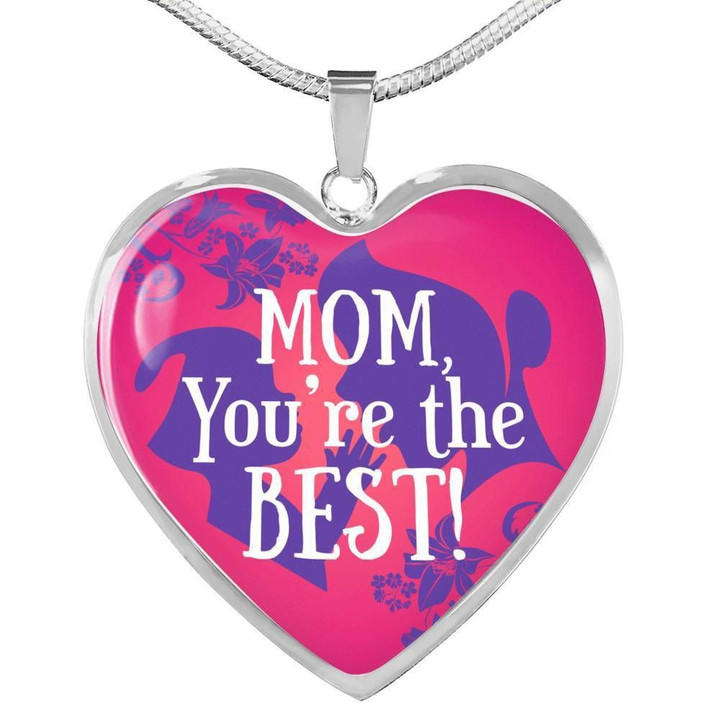 Amazing Gift For Mother You're The Best Heart Pendant Necklace