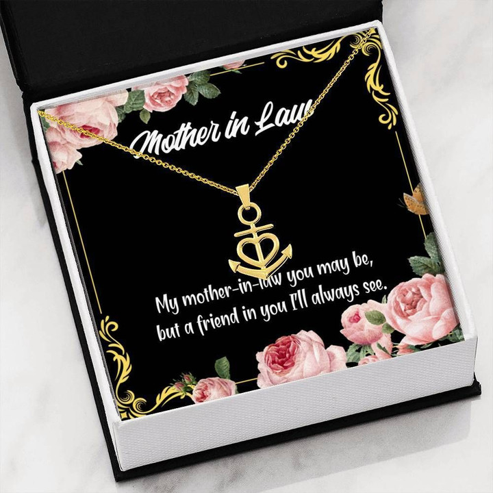 A Friend In You I'll Always See Gift For Mother In Law Anchor Necklace
