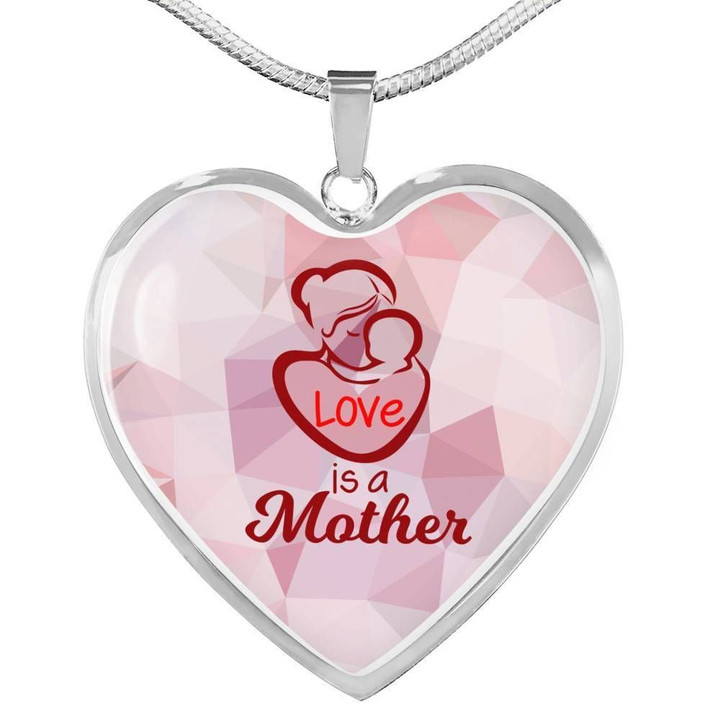 Gift For Mom Love Is A Mother Heart Pendant Necklace