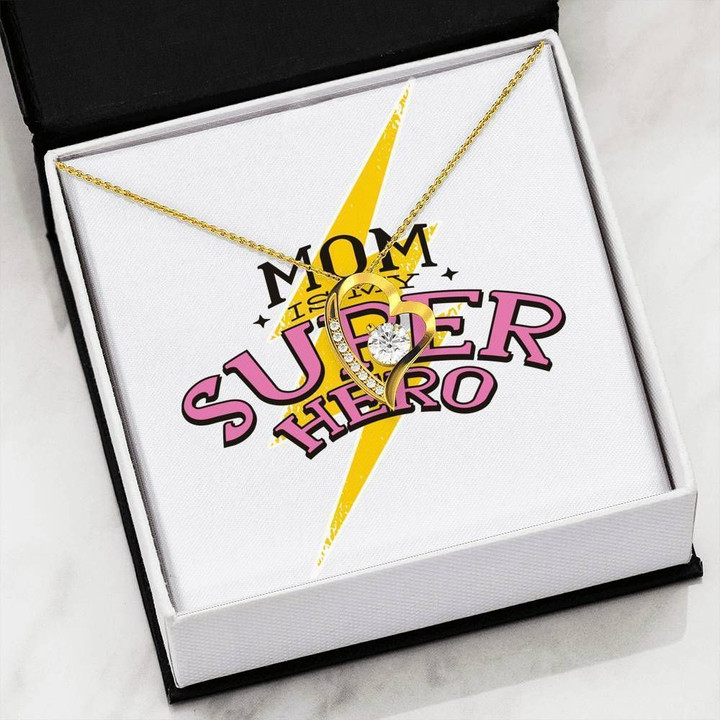 Gift For Mom Mom Is My Super Hero Forever Love Necklace