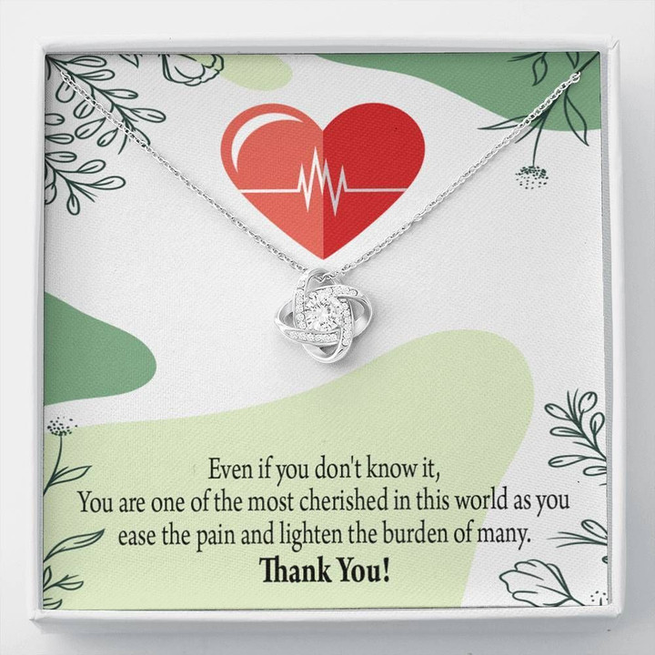 Even If You Don't Know It Love Knot Gift For Nurse