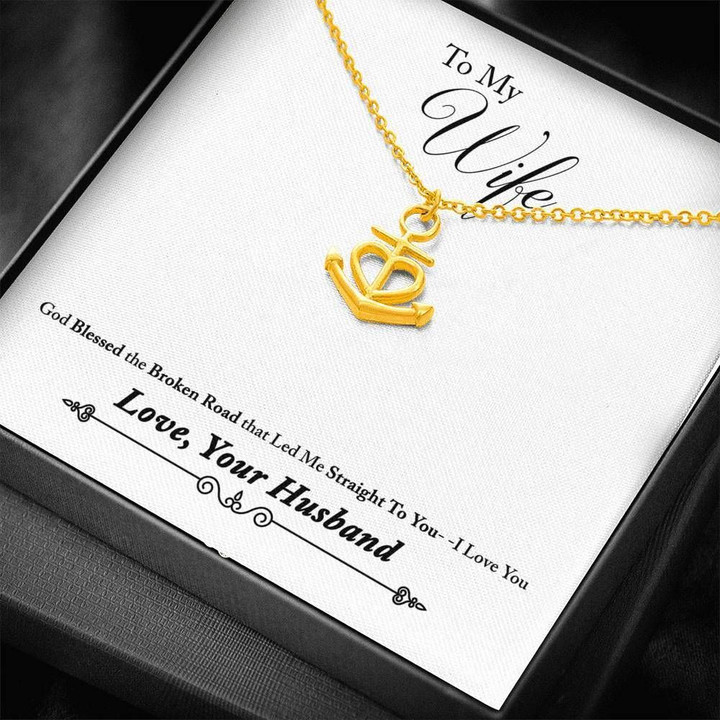 God Blessed The Broken Road Husband Gift For Wife 18K Gold Anchor Necklace