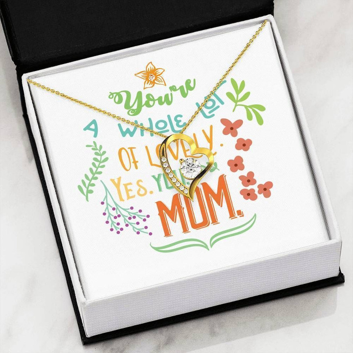 Mom You're A Whole Lot Of Lovely Gift For Mom Forever Love Necklace
