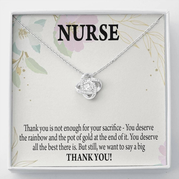You Deserve All The Best Love Knot Gift For Nurse