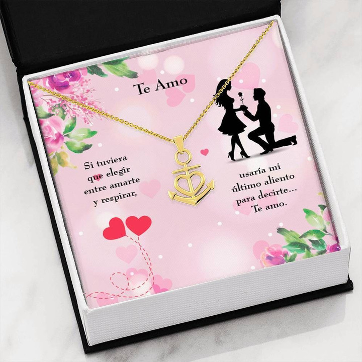 Te Amo Spanish Message Gift For Her Anchor Necklace
