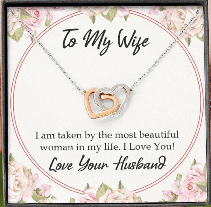 Taken By The Most Beautiful Woman Interlocking Hearts Necklace Gift For Wife