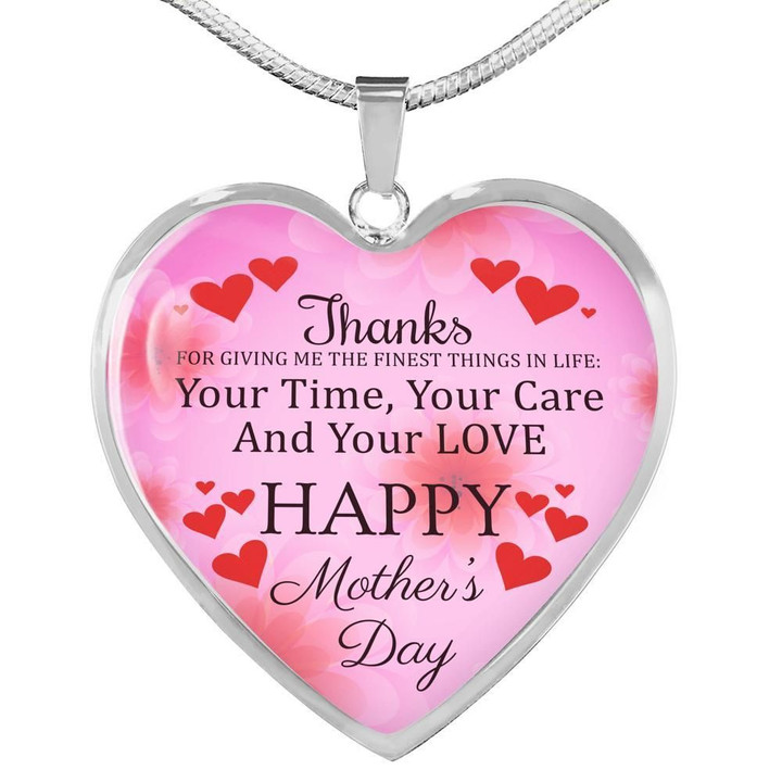 Mother's Day Gift Your Time Your Care And Your Love Heart Pendant Necklace