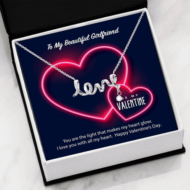 To My Girlfriend Be My Valentine You Are The Light Scripted Love Necklace