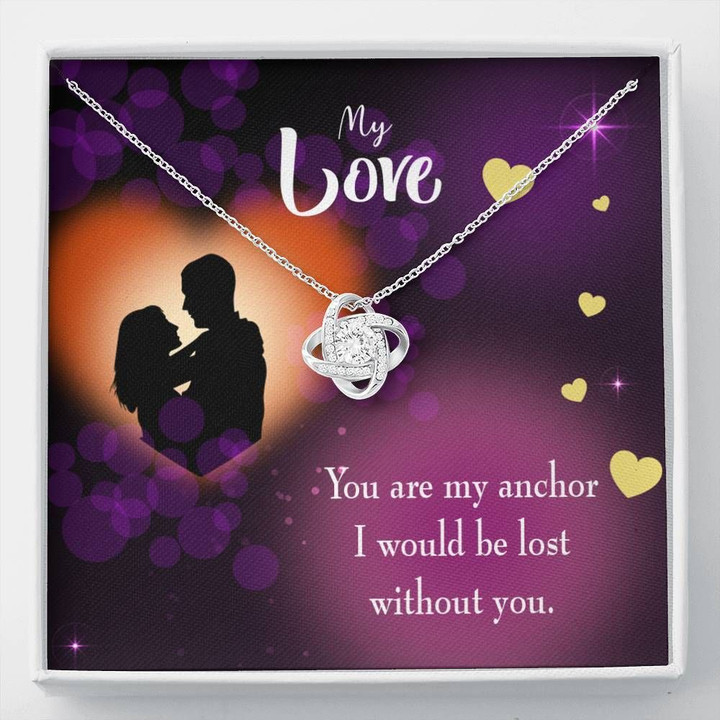 My Love Be Lost Without You Love Knot Necklace Gift For Her