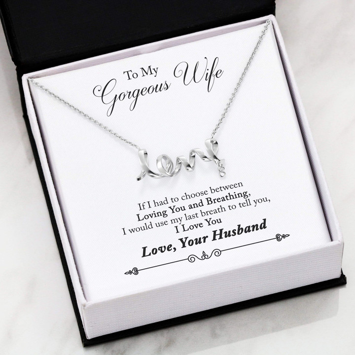 Loving You And Breathing Scripted Love Necklace Gift For Wife