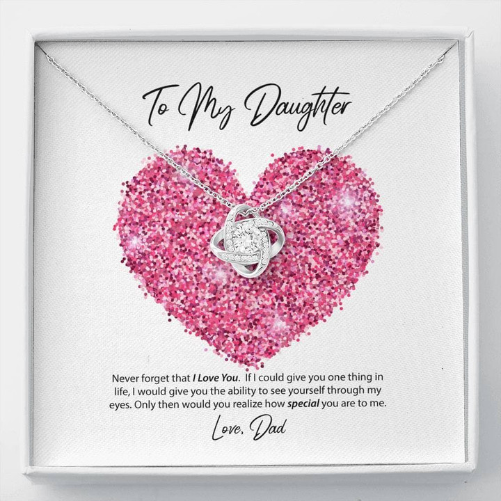 Love Knot Necklace Dad Gift For Daughter How Special You Are