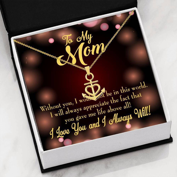 To My Mom Love You And Always Will Anchor Necklace