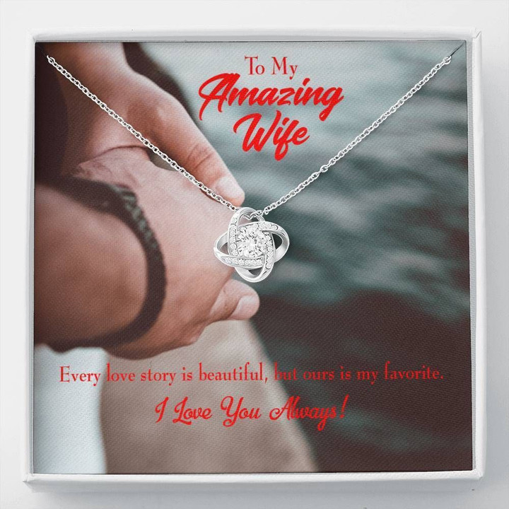 Ours Is My Favorite Love Knot Necklace Gift For Wife