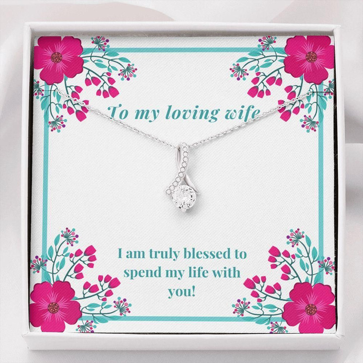 Spend My Life With You Gift For Wife Alluring Beauty Necklace