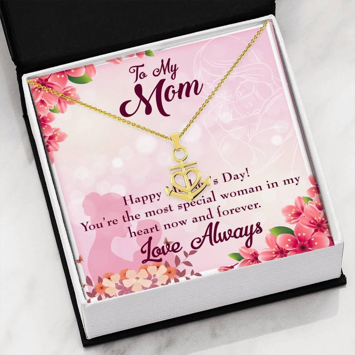 Most Special Woman In My Heart To Mom Anchor Necklace