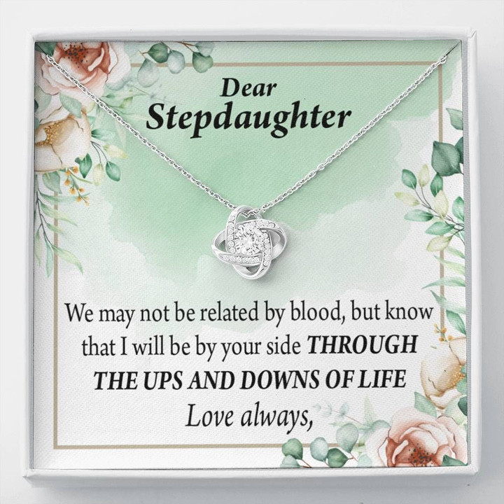 Through The Ups And Downs Of Life Love Knot Gift For Stepdaughter