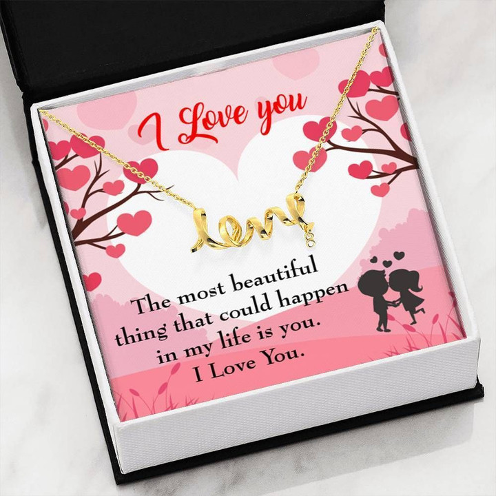 The Most Beautiful Thing Scripted Love Necklace Gift For Wife