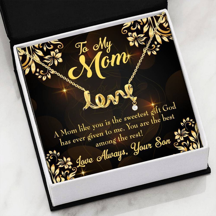 You Are The Best Among The Rest Son Gift For Mom Scripted Love Necklace