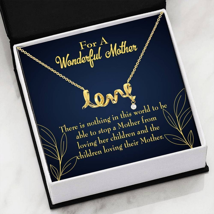 There Is Nothing Would Be Able To Stop The Love Of Mother Scripted Love Necklace Gift For Mom