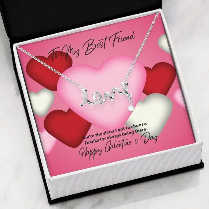 To My Best Friend Galentine's Day Always Being There Scripted Love Necklace