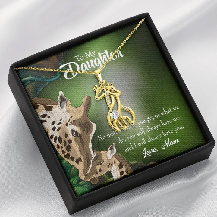To My Daughter Mom Will Always Have You Giraffe Couple Necklace