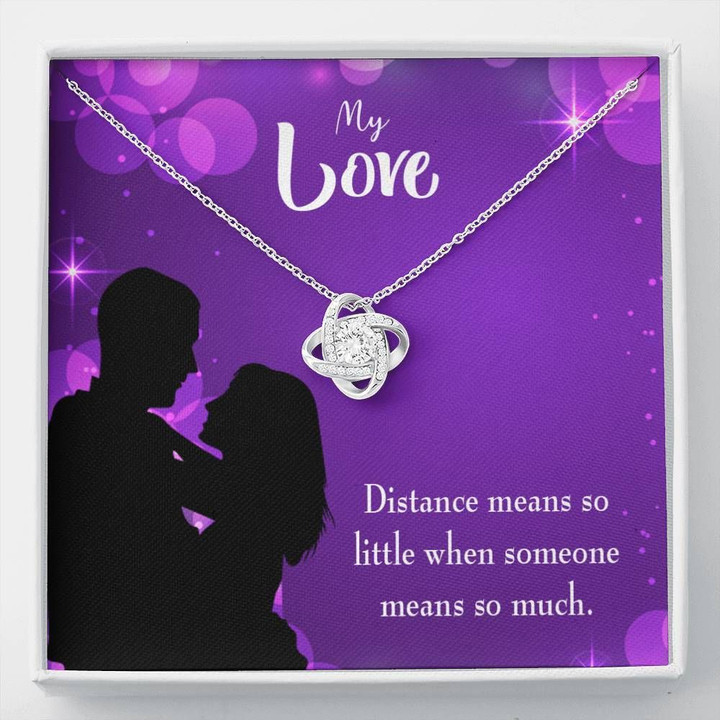 Love Knot Necklace Gift For Wife Distance Means So Little