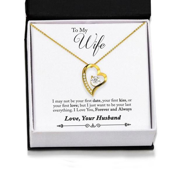 To My Wife Not Be Your First Date Forever Love Necklace