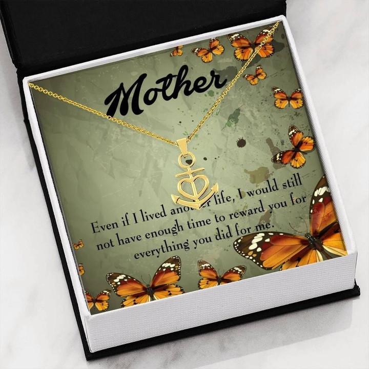 Mother Gift I Lived Another Life Anchor Necklace